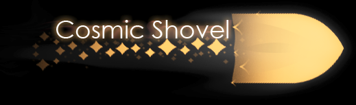 Cosmic Shovel Forums - Powered by vBulletin